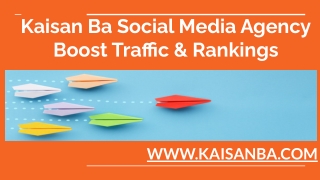 Kaisan Ba Social Media Agency Boost Traffic & Rankings