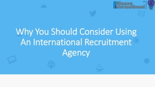 Why You Should Consider Using an International Recruitment Agency