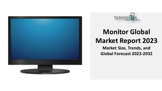 Monitor Market Research 2023 By Size, Growth, Trends And Forecast 2032