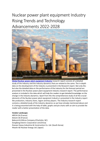 Nuclear power plant equipment Industry Rising Trends and Technology Advancements 2022