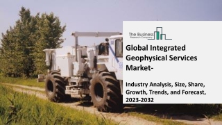 Integrated Geophysical Services Market 2023-2032 : Demand, Trend, Segmentation