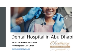 Dental Hospital in Abu Dhabi​