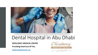 Dental Hospital in Abu Dhabi​