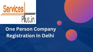 One Person Company Registration In Delhi