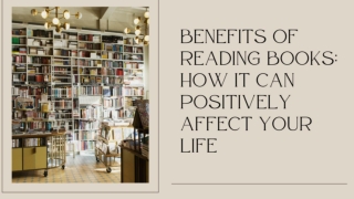 Benefits of Reading Books, How It Can Positively Affect Your Life