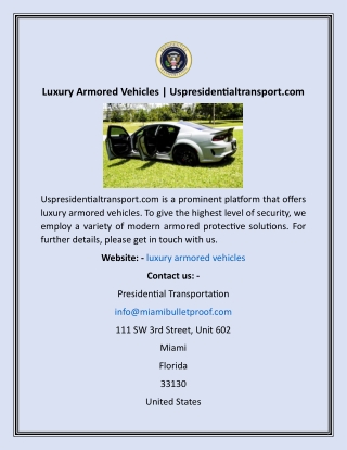 Luxury Armored Vehicles  Uspresidentialtransport