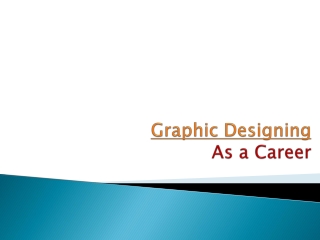 Graphic Designing as a career