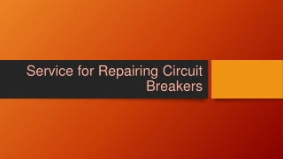 Service for Repairing Circuit Breakers