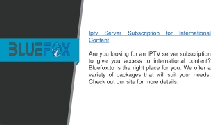 Iptv Server Subscription For International Content  Bluefox.to