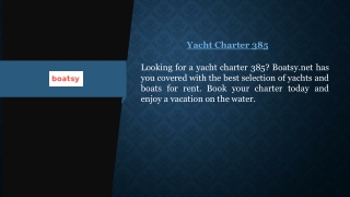 Yacht Charter 385 | Boatsy.net