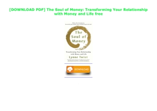 [DOWNLOAD PDF] The Soul of Money: Transforming Your Relationship with Money and