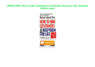 [READ PDF] How to Win Customers and Keep Them for Life, Revised Edition ipad