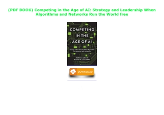(PDF BOOK) Competing in the Age of AI: Strategy and Leadership When Algorithms a