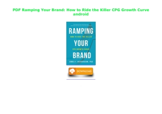 (PDF BOOK) Ramping Your Brand: How to Ride the Killer CPG Growth Curve full