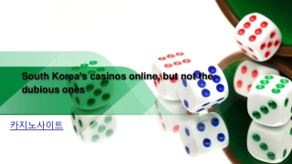 South Korea's casinos online, but not the dubious ones