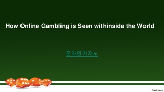 How Online Gambling is Seen withinside the World