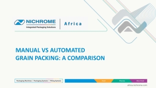 Manual vs Automated Grain Packing A Comparison.