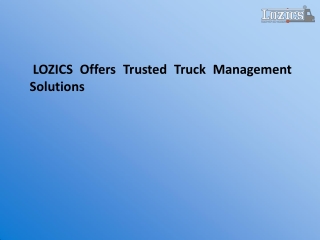 LOZICS Offers Trusted Truck Management Solutions