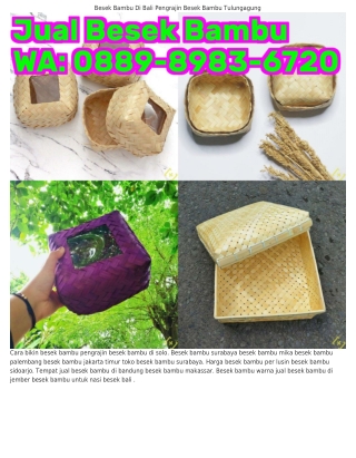 Ö88ᑫ~8ᑫ8౩~Ꮾᜪ2Ö (WA) Jual Besek Bambu Tangerang Besek Bambu Murah