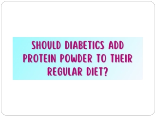 Should Diabetics add Protein Powder to their Regular Diet - Protinex India