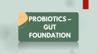 Probiotics for gut health – Gut Foundation
