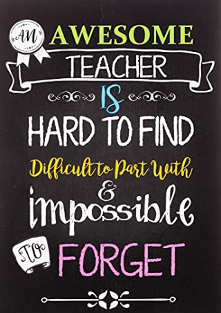 free read (pdF) Teacher Notebook: An Awesome Teacher Is ~ Journal or Planne