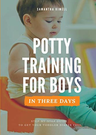 [READ] BOOK Potty Training for Boys in 3 Days: Step-by-Step Guide to Get Yo