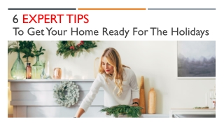 6 Expert Tips To Get Your Home Ready For The Holidays