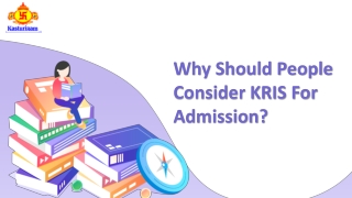 Why Should People Consider KRIS For Admission?