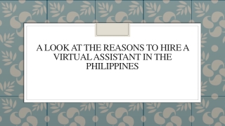 A Look At The Reasons To Hire A Virtual Assistant In The Philippines