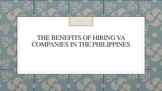 The Benefits Of Hiring VA Companies In The Philippines