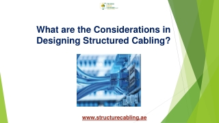 What are the Considerations in Designing Structured Cabling