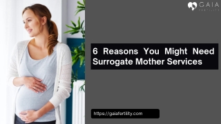 6 Reasons You Might Need Surrogate Mother Services