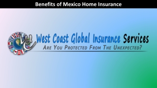 Benefits of Mexico Home Insurance