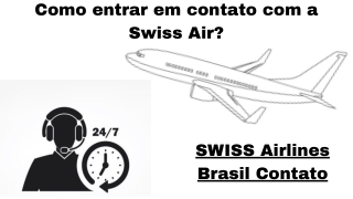 Como entrar em contato com a Swiss Air no Brasil?