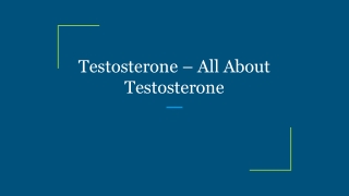Testosterone – All About Testosterone