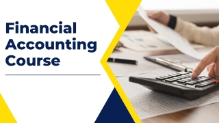Financial Accounting Course: Benefits and Career Opportunities