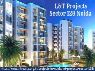 L&T Projects Sector 128 Noida | Buy an Affordable Luxury Apartment