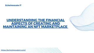 Financial aspects of creating and maintaining an NFT marketplace