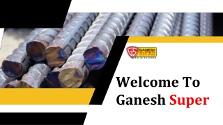 TMT Steel Bars Wholesalers Dealers in Muzaffarpur - Ganesh Super