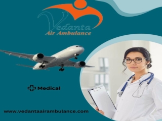 Vedanta Air Ambulance Service in Bhubaneswar for Dedicated Paramedic Team