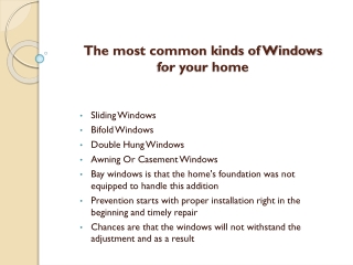The most common kinds of Windows for your home