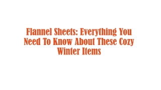 Flannel Sheets: Everything You Need To Know About These Cozy Winter Items