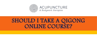 Should I Take a Qigong Online Course?