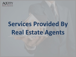 Services provided by real estate agents