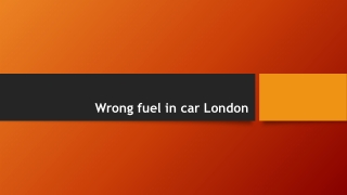 Wrong fuel in car London