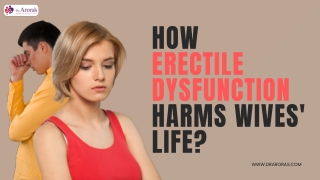 How Erectile Dysfunction Harms Wives' Life