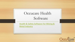 Health & Safety Software For Mining & Metal Industry  OccuCare