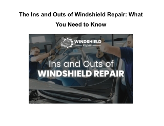 The Ins and Outs of Windshield Repair: What You Need to Know