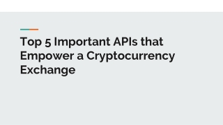 Top 5 Important APIs that Empower a Cryptocurrency Exchange